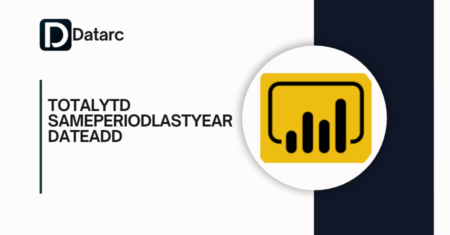 TOTALYTD vs SAMEPERIODLASTYEAR vs DATEADD: Guia Definitivo